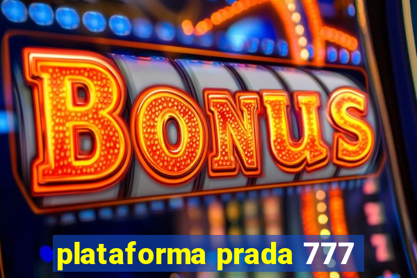 plataforma prada 777